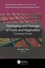 Cover: Packaging and Storage of Fruits and Vegetables - Apple Academic Press Inc.