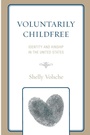 Cover: Voluntarily Childfree - Lexington Books