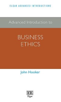 Enlarge image Cover: Advanced Introduction to Business Ethics - Edward Elgar Publishing