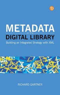 Abbildung von: Metadata in the Digital Library - Facet Publishing