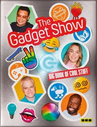 Enlarge image Cover: The Gadget Show: The Big Book of Cool Stuff - Black Dog Press