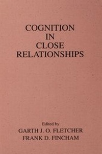 Enlarge image Cover: Cognition in Close Relationships - Psychology Press Ltd