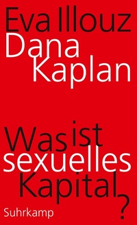Abbildung von: Was ist sexuelles Kapital? - Suhrkamp
