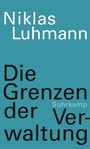 Cover: Die Grenzen der Verwaltung - Suhrkamp