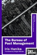 Cover: The Bureau of Past Management - Verlag Voland & Quist
