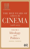 Cover: The Red Years of Cahiers du cinema (1968-1973) - Amsterdam University Press