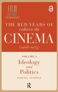 Cover: The Red Years of Cahiers du cinema (1968-1973) - Amsterdam University Press