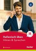 Cover: Italienisch &uuml;ben - H&ouml;ren & Sprechen B1 - Hueber Verlag