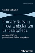 Abbildung von: Primary Nursing in der ambulanten Langzeitpflege - Kohlhammer