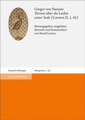Cover: Gregor von Nazianz: Threnos &uuml;ber die Leiden seiner Seele (Carmen II, 1, 45) - Franz Steiner Verlag