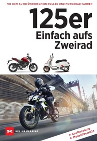 Abbildung von: 125er: Einfach aufs Zweirad - Delius Klasing