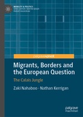 Cover: Migrants, Borders and the European Question - Palgrave Pivot