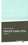Cover: GRAZIE CARA VITA - united p.c.