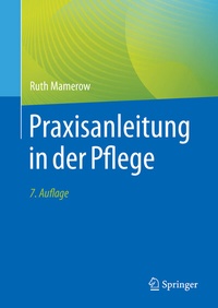 Abbildung von: Praxisanleitung in der Pflege - Springer
