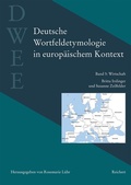 Cover: Deutsche Wortfeldetymologie in europ&auml;ischem Kontext (DWEE) - Reichert Verlag