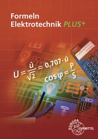 Enlarge image Cover: Formeln Elektrotechnik PLUS + - Europa-Lehrmittel
