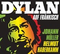 Cover: Dylan auf Fr&auml;nkisch - ars vivendi