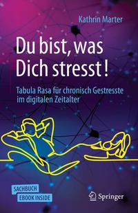 Abbildung von: Du bist, was Dich stresst! - Springer