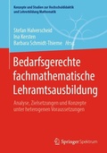 Cover: Bedarfsgerechte fachmathematische Lehramtsausbildung - Springer Spektrum