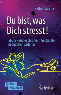 Abbildung von: Du bist, was Dich stresst! - Springer