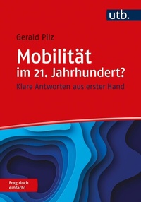 Abbildung von: Mobilität im 21. Jahrhundert? Frag doch einfach! - UTB
