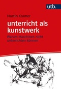 Cover: unterricht als kunstwerk - UTB