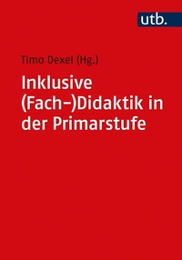 Abbildung von: Inklusive (Fach-)Didaktik in der Primarstufe - UTB