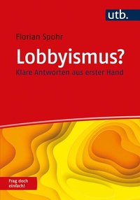 Abbildung von: Lobbyismus? Frag doch einfach! - UTB