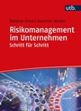 Cover: Risikomanagement im Unternehmen Schritt f&uuml;r Schritt - UTB