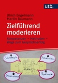 Cover: Zielf&uuml;hrend moderieren - UTB
