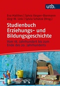 Cover: Studienbuch Erziehungs- und Bildungsgeschichte - UTB