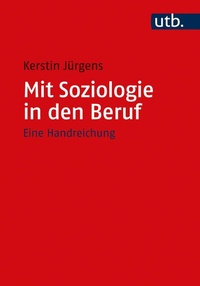 Abbildung von: Mit Soziologie in den Beruf - UTB