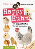 Cover: Happy Huhn 2.0  Das Buch zur YouTube-Serie - Cadmos Verlag