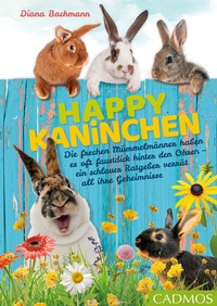 Abbildung von: Happy Kaninchen - Cadmos Verlag