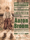 Cover: Die erstaunlichen Abenteuer des Aaron Broom - Gerstenberg