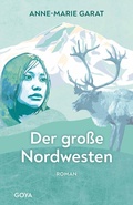 Cover: Der gro&szlig;e Nordwesten - GOYA