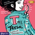 Cover: T wie Tessa. Pl&ouml;tzlich Geheimagentin! - GOYA libre