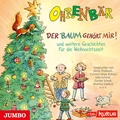 Cover: Der Baum geh&ouml;rt mir! und weitere Geschichten f&uuml;r die Weihnachtszeit - Jumbo