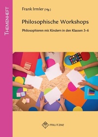 Abbildung von: Philosophische Workshops - Militzke Verlag GmbH