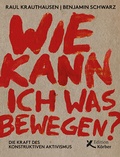 Cover: Wie kann ich was bewegen? - Edition Einwurf GmbH