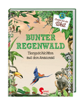 Cover: Bunter Regenwald - Sophie Verlag GmbH