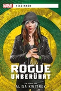 Cover: Marvel | Heldinnen: Rogue unber&uuml;hrt - Cross Cult Entertainment