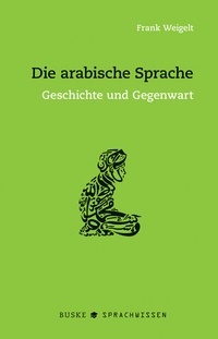 Abbildung von: Die arabische Sprache - Buske, H