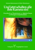 Cover: Und jetzt schalten alle ihre Kamera ein! - Verlag f&uuml;r Vergn&uuml;gliches Lernen
