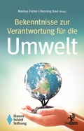Cover: Bekenntnisse zur Verantwortung f&uuml;r die Umwelt - Olzog ein Imprint der Lau Verlag & Handel KG