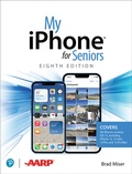 Cover: My iPhone for Seniors (covers all iPhone running iOS 15, including the new series 13 family) - Addison Wesley