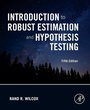 Cover: Introduction to Robust Estimation and Hypothesis Testing - Academic Press