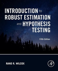 Enlarge image Cover: Introduction to Robust Estimation and Hypothesis Testing - Academic Press