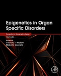 Cover: Epigenetics in Organ Specific Disorders: Volume 34 - Academic Press