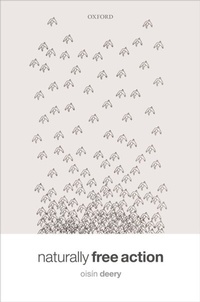 Abbildung von: Naturally Free Action - OUP eBook